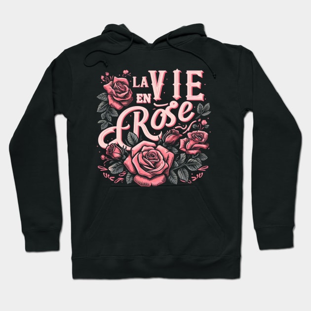 La vie en rose - Edith Piaf Hoodie by Labonneepoque